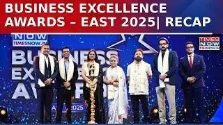 Celebrating Visionaries and Trailblazers: TimesNow.in Business Excellence Awards &ndash; East 2025| Recap