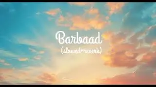 Jubin nautiyal - Barbaad song🎶-(from