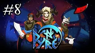 InkEyes Plays: Pyre - #8 Scribesgate + So Much Revealed!! (Storyrich Partybased RPG Sportsball)