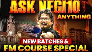 New Batches Are LIVE 🚀 | FM Course Deep Dive + Ask NEGI10 Anything!    #NEGIsir  #NEGI10