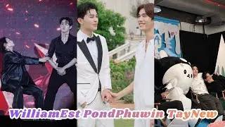 WilliamEst & PondPhuwin & TayNew🌈 #gmmtv