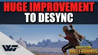 PATCH: HUGE IMPROVEMENT TO DESYNC - And it WORKS! -PUBG