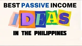 15 BEST PASSIVE INVESTMENT IDEAS IN THE PHILIPPINES