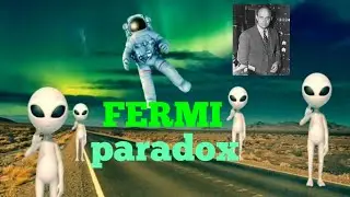 फर्मी पैराडॉक्स क्या है ? &ndash;&nbsp;&nbsp; What is Fermi Paradox In Hindi ?
