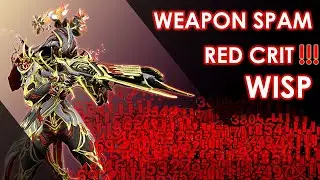 Breaching the Redline | Red Crit Weapon Spam Wisp with Tier 11 Crit Acceltra Prime