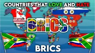 All Countries that love and hate Brics 🌍