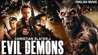 EVIL DEMONS -Hollywood English Movie | Christian Slater & Tara Reid Full Action Horror English Movie