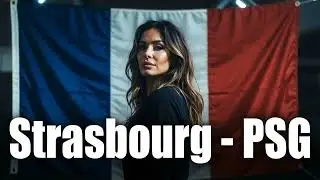 🇫🇷⚽ Strasbourg vs PSG. 🎶 Chanson épique célébrant la victoire des Parisiens
