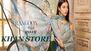 RANGOON UNSTITCHED COLLECTION VOLUME-1_2019 | BY RAMSHA WITH PRICE | KHAN STORE |