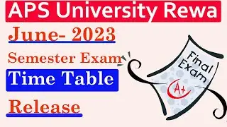 B.A  Bsc Bca Bcom Apsu Rewa Exam Time Table  june- 2023  | Exam Time Table 2023 #apsuniversity