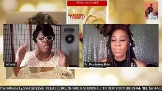 #ALLIKNOW TV - 'MARRIAGE MONDAY' w/Alfreda Lyons-Campbell & Prophetess Rein Johnson
