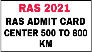 RAS 2021// RAS ADMIT CARD RELEASE//RAS NEWS// RAS NOTICE