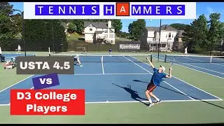 USTA 4.5 vs D3 College Players | ALTA Tennis A3 | USTA 4.5