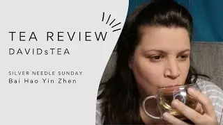 SILVER NEEDLE SUNDAY: DAVIDsTEA | Bai Hao Yin Zhen