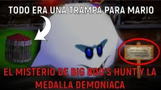 EL MISTERIO DE BIG BOO'S HUNT Y LA MEDALLA DEMONÍACA (TODO ERA UNA TRAMPA PARA MARIO) -TEORIA-