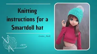 Easy KNIT HAT for Smart doll | BJD | Tutorial |