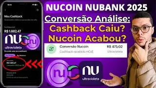 Nucoins Nubank Convers&atilde;o p/ Cashback Ultravioleta Caiu ? Nucoin Voltou ou Acabou 2025 ?