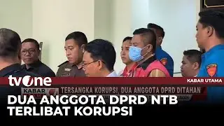 Dua Anggota DPRD NTB Ditahan Terkait Kasus Dana Siluman | tvOne