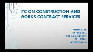 Input Tax Credit on Works Contract and Construction Services