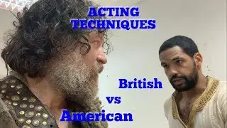 Acting Techniques: British vs American
