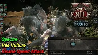 POE 2 / Spectre / Vile Vulture / Insane Speed Attack