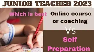 Junior Teacher preparation||Self Preparation vs Online course #jtc #jt