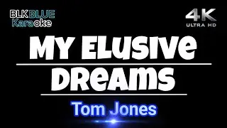 My Elusive Dreams - Tom Jones (karaoke version) 