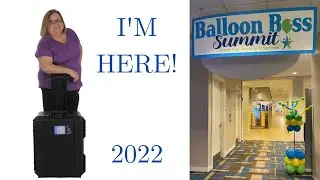 I'm at Balloon Boss Summit 2022, a conference to sharpen my balloon skills & techniques.  Join Me!