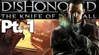Let's Play Dishonored - The Knife of Dunwall Part 1 [Intro and Slaughterhouse Pt. 1]