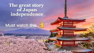 The great history about Japan independence