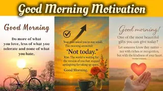Best Good Morning Motivation | Good Morning Inspirational Quotes | Morning Motivation Quotes