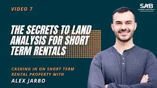 The Secrets to Land Analysis for Short-Term Rentals-Cashing In on Short-Term Rental Property Video 6