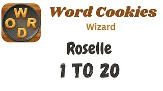 Word Cookies Roselle Answers [1 to 20 Levels] | Under Wizard Category