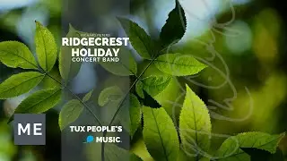 Ridgecrest Holiday (Concert Band) - Richard Peters