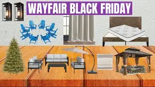 11 Best Wayfair Black Friday Deals 2025 | Outdoor, Home & Furniture Must-Haves