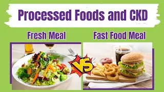 Processed Foods To Avoid With Chronic Kidney Disease (CKD) | Nutrition Guide
