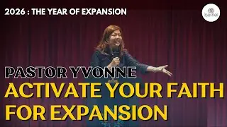Activate Your Faith For Expansion | Ps Yvonne