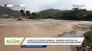 Balitang Southern Tagalog: Kaliwa Dam