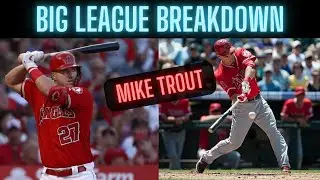 Mike Trout Big league Breakdown!  Mike Trout&rsquo;s ELITE Mechanics EXPLAINED