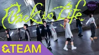 [Kpop in Public]  &TEAM (エンティーム / 앤팀) - BACK TO LIFE | by ROXO CREW Singapore