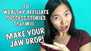 10 Wealthy Affiliate Success Stories That'll MAKE YOUR JAW DROP!