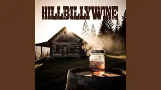 Hillbilly Wine