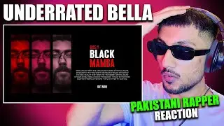 Pakistani Rapper Reacts to BELLA - BLACK MAMBA | Prove Them Wrong