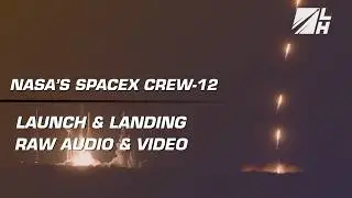 NASA SpaceX Crew-12 Launch & Landing Tracking Footage | Loop Road, CCSFS