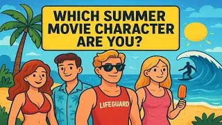 Which Summer Movie Character Are You? ☀️🎬 Fun Quiz Challenge!