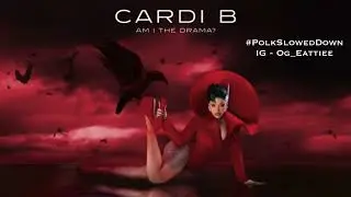 Cardi B - ErrTime #SLOWED