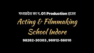 Best Acting Institute / school in Indore | Upcoming Web Series 2022 | Casting Agency Audition Lxfilm
