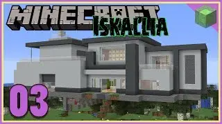 #03 - Мобоферма и Современный Особняк | Vanilla Minecraft 1.13 @ Iskallia