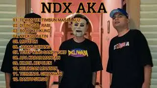 NDX AKA FULL ALBUM VIRAL 2024