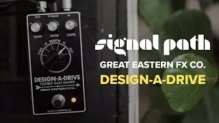 Versatile Tone Shaping + World Class Overdrive Tones | Great Eastern FX Co. Design-A-Drive Full Demo